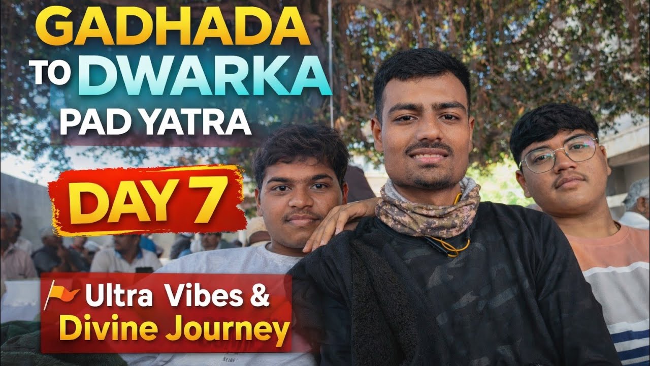 Gadhada to Dwarka Pad Yatra DAY 7 #vlog#bhakti #dwarkapadyatra #dwarkayatra