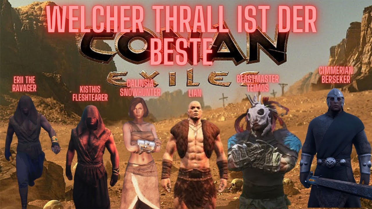 Conan Exiles Beste Fighter thralls in Stärke
