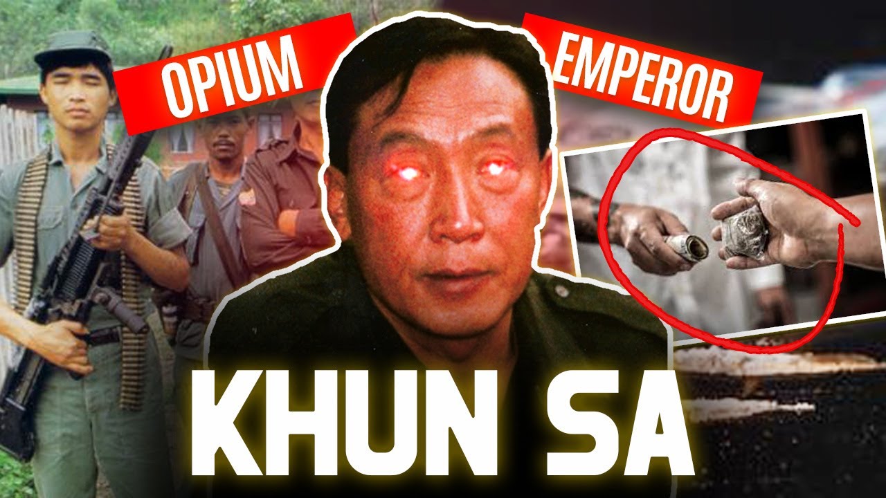 Khun Sa: The Opium King of the Golden Triangle