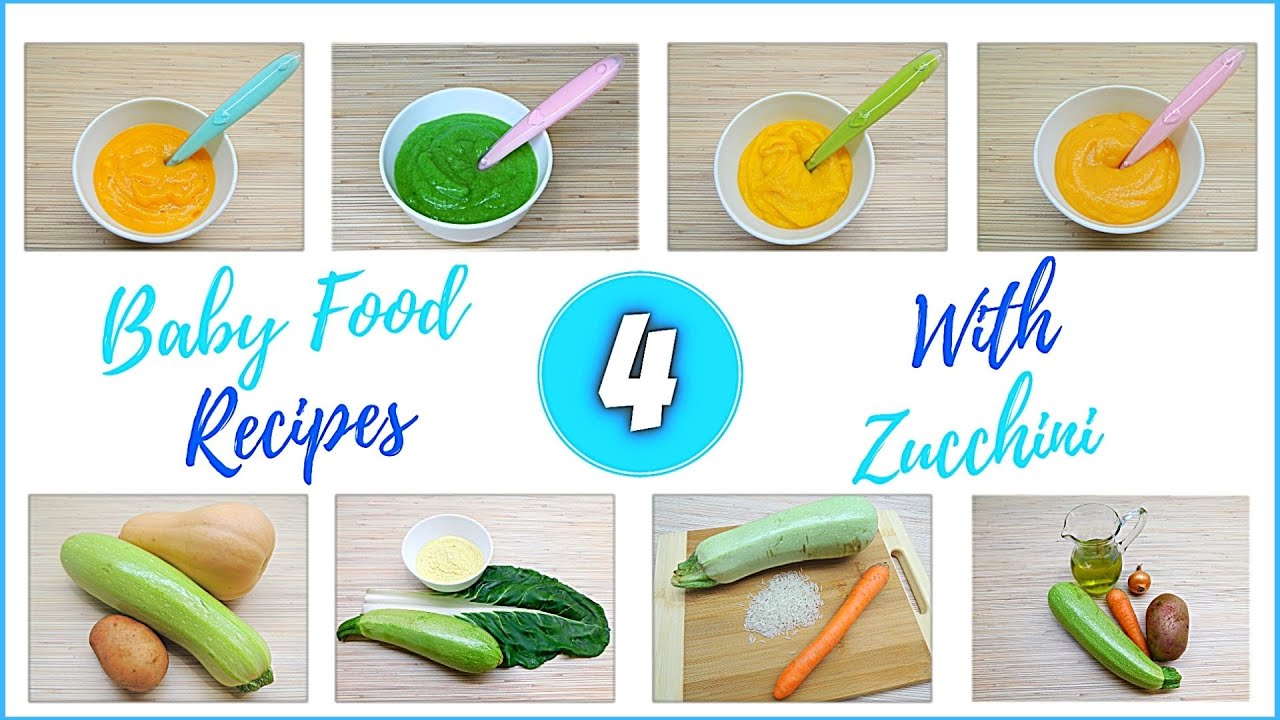 4 Baby Food Recipes With Zucchini | Baby Lunch Ideas With Zucchini | Baby Food With Zucchini