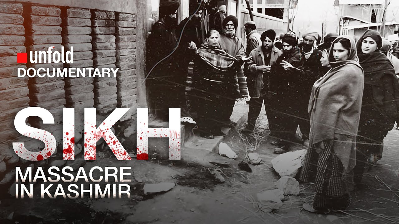 The Forgotten Tragedy: Sikh Massacre of Chattisinghpora (2000) &ndash; Unfolding Kashmir's Dark Past