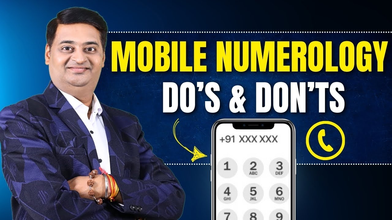 Mobile Numerology | Mobile Numerology Do’s & Don’ts | Numerology | Vyomessh Pathak