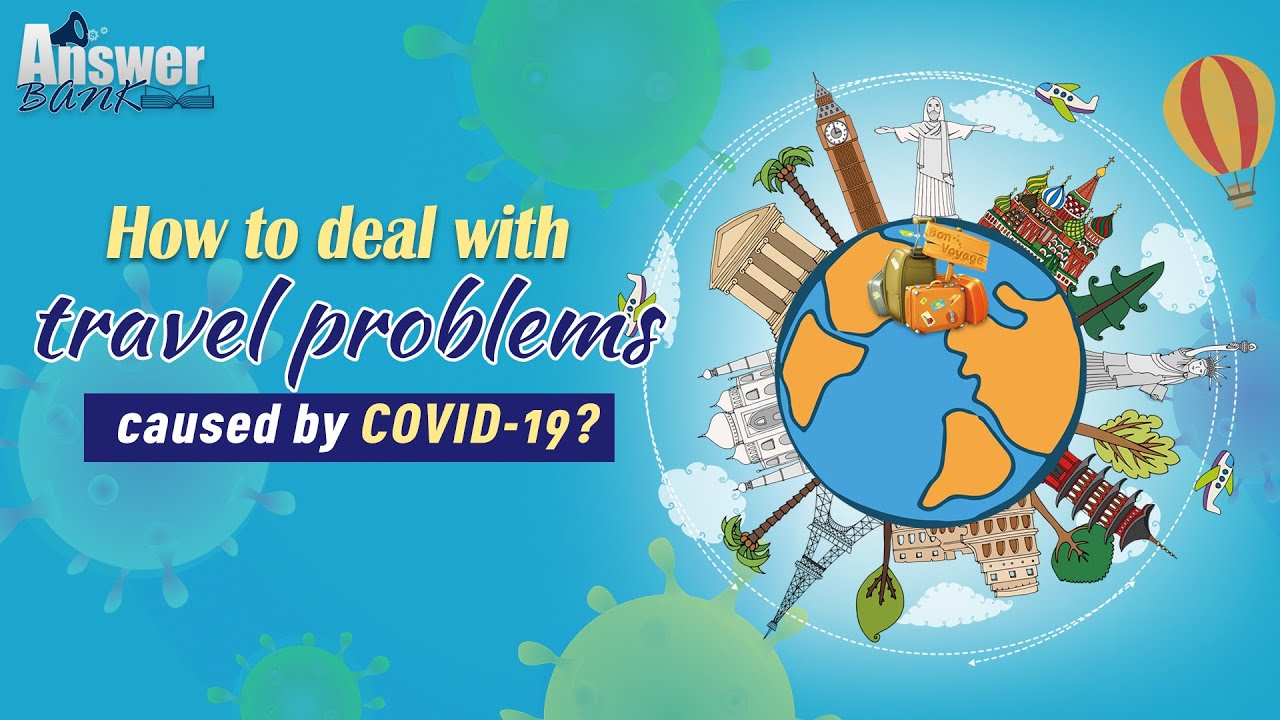Answer Bank: Travel issues during the coronavirus outbreak