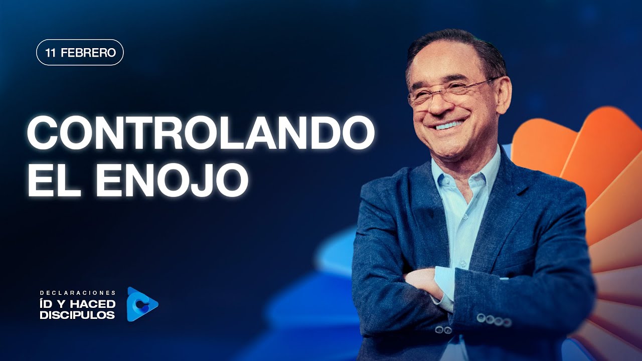 Declaraci&oacute;n del d&iacute;a - Controlando el enojo - 11 Febrero 2026