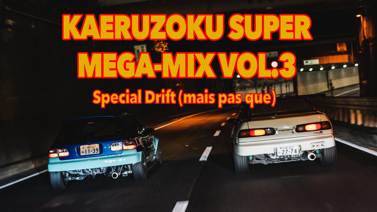 Sp&eacute;cial Drift (mais pas que) | Kaeruzoku Super Mega-Mix Vol.3