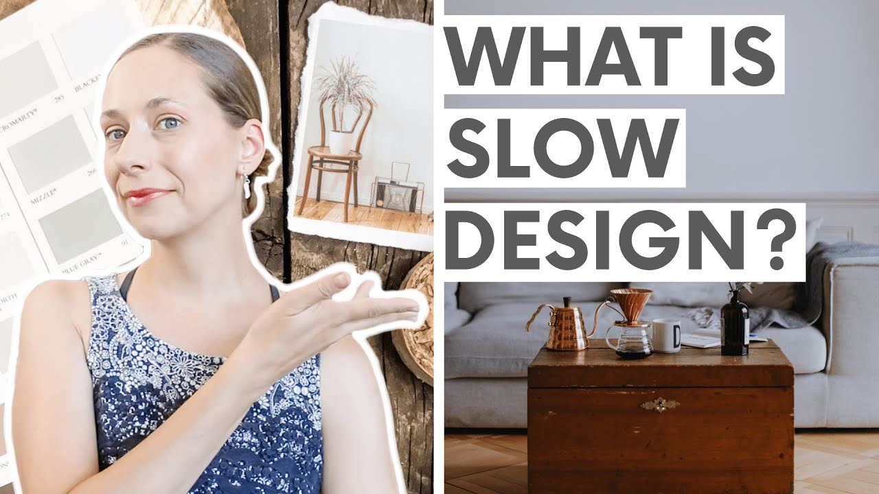 What is Slow Design? 5 Ways to Create an Inspired and Intentional Home