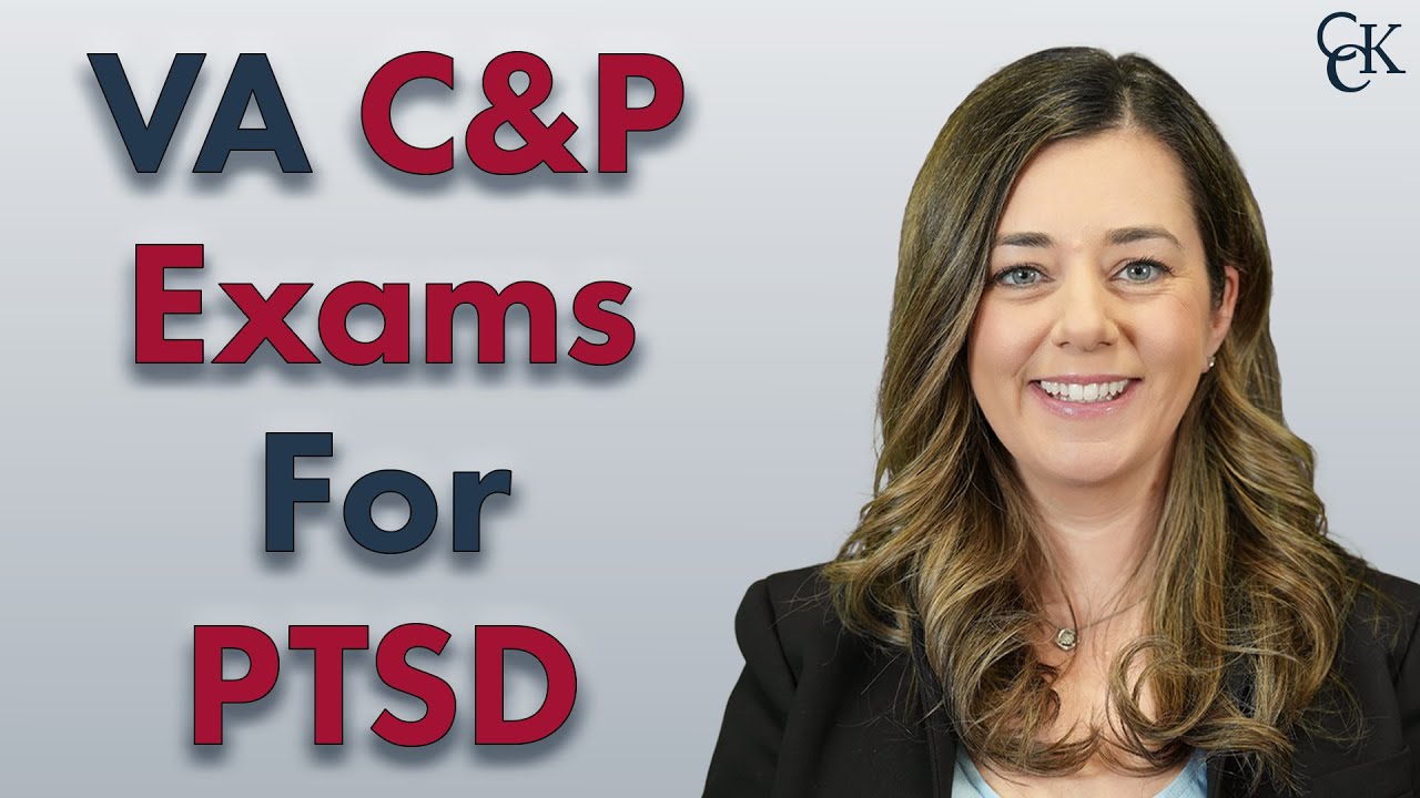 What Veterans Should Expect At VA C&P Exams For PTSD