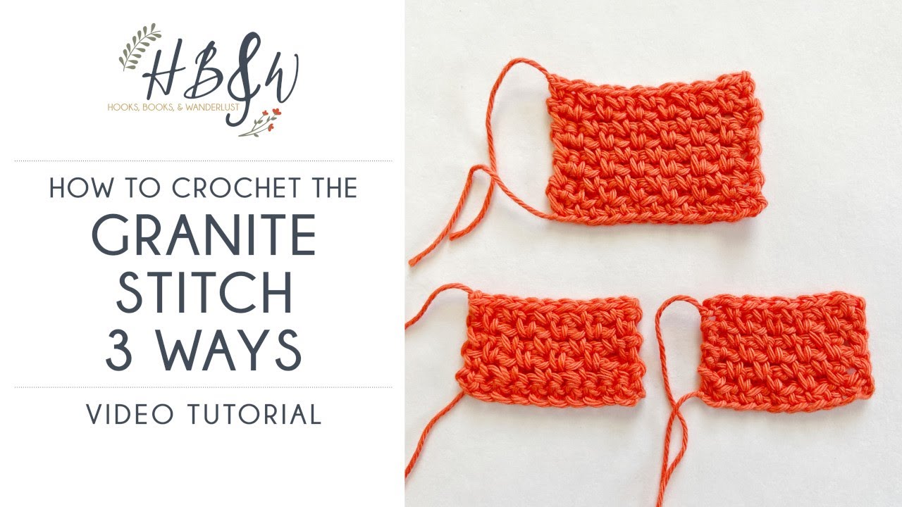 Crochet Granite Stitch Tutorial 3 Ways
