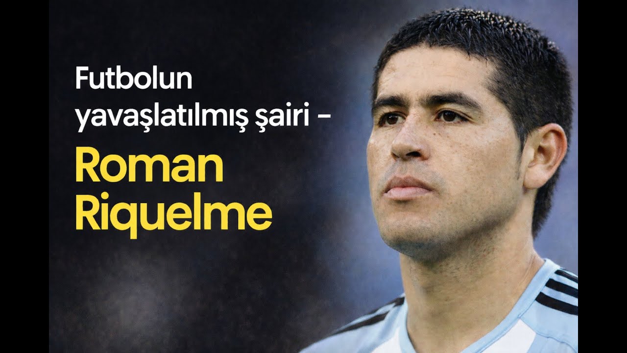Futbolun Yavaşlatılmış Şairi  | Roman Riquelme |