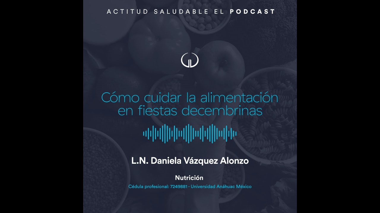 Cómo cuidar la alimentación en fiestas decembrinas | Hospital Galenia - E294