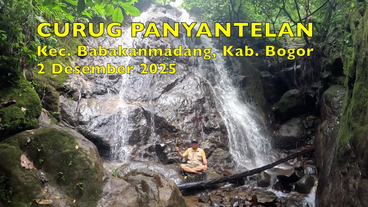 Trekking Curug Panyantelan, Kec. Babakanmadang, Kab. Bogor, 2 Desember 2025