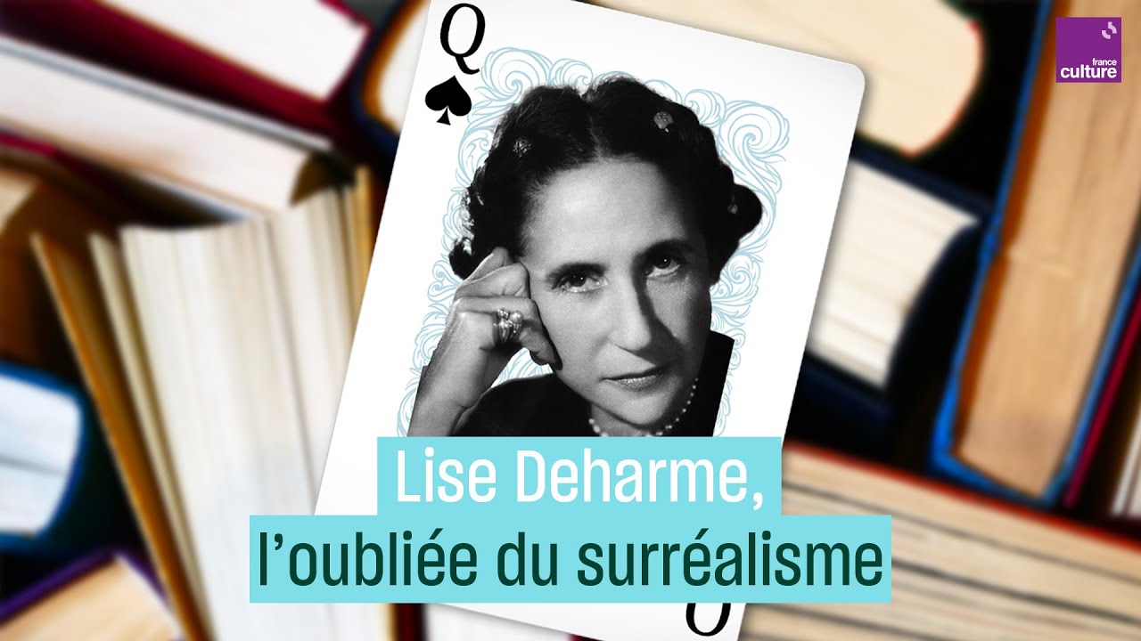 Lise Deharme, l'oubliée du surréalisme
