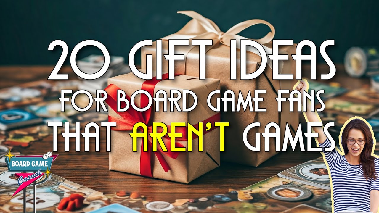 20 Gift Ideas for Board Game Fans that ARENT Board Games
