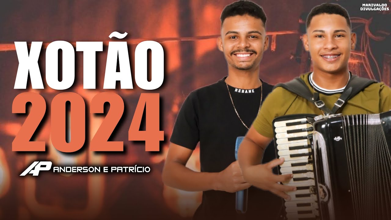 ANDERSON E PATRÍCIO - XOTÃO AO VIVO 2024