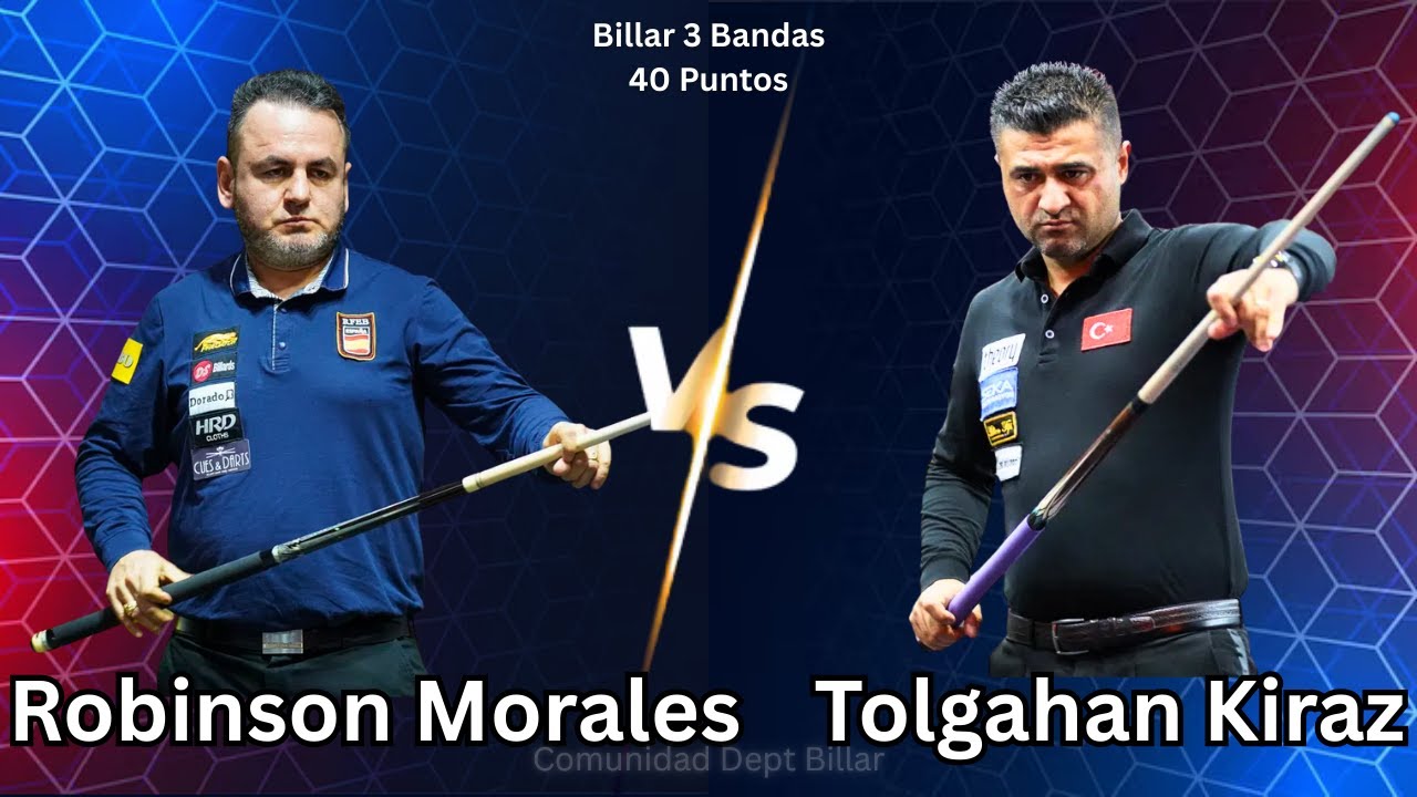 &iexcl;PARTIDAZO! Robinson Morales vs Tolgahan Kiraz ⎮ Billar a 3 Bandas (40 Puntos)