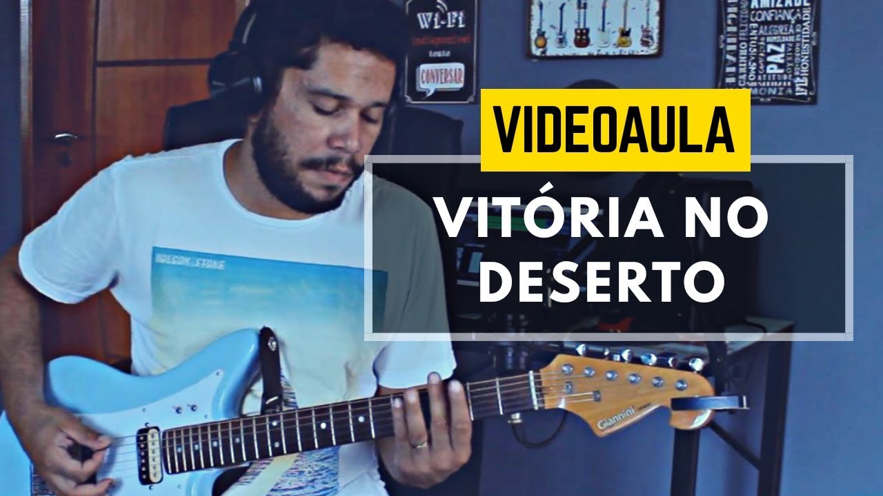 Vitória no Deserto // Video Aula // Guitarra
