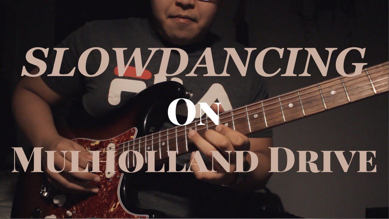 Slow Dancing On Mullholland Drive