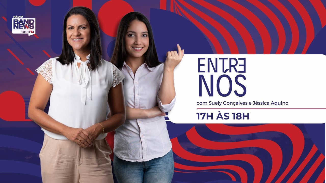 ENTRE NÓS JOÃO PESSOA COM SUELY GONÇALVES E  JÉSSICA AQUINO - 22.01.2026