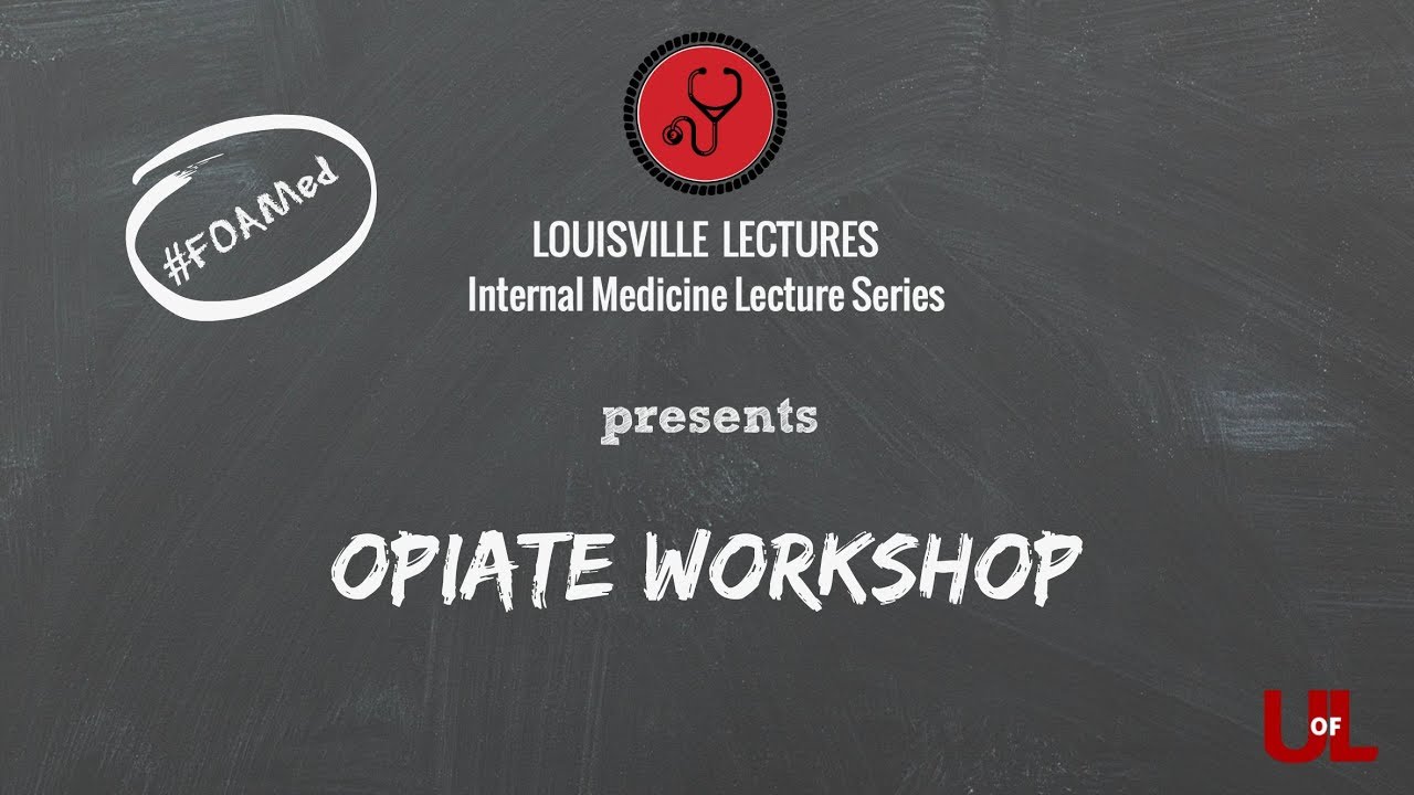 Opiate Workshop with Dr. Parker