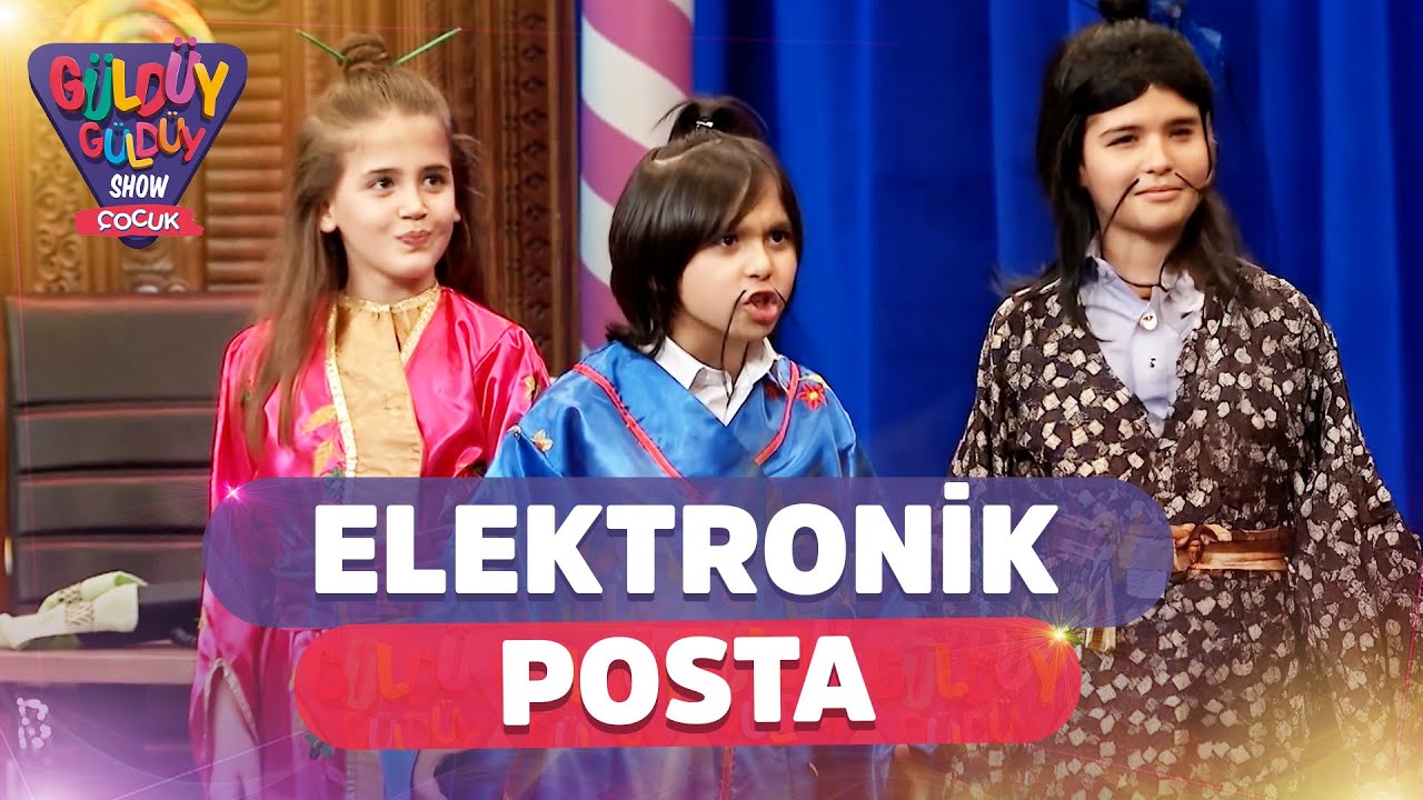 Elektronik Posta | Güldüy Güldüy Show Çocuk