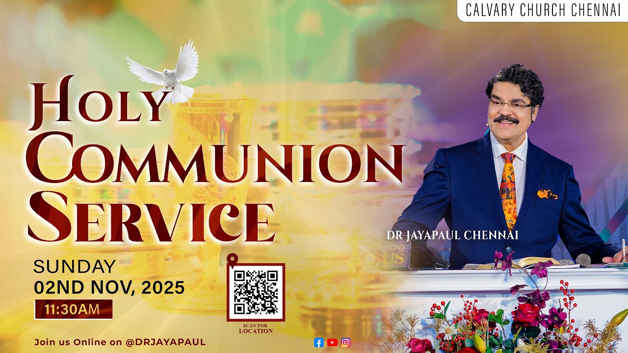 #live Sunday Service | Holy Communion |  Dr Jayapaul | 02-Nov-2025 | Calvary Church Chennai