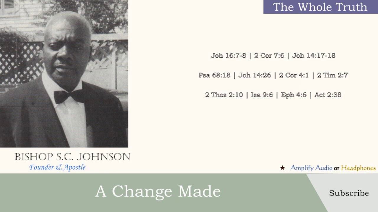 Apostle Bishop S.C. Johnson: A Change Made