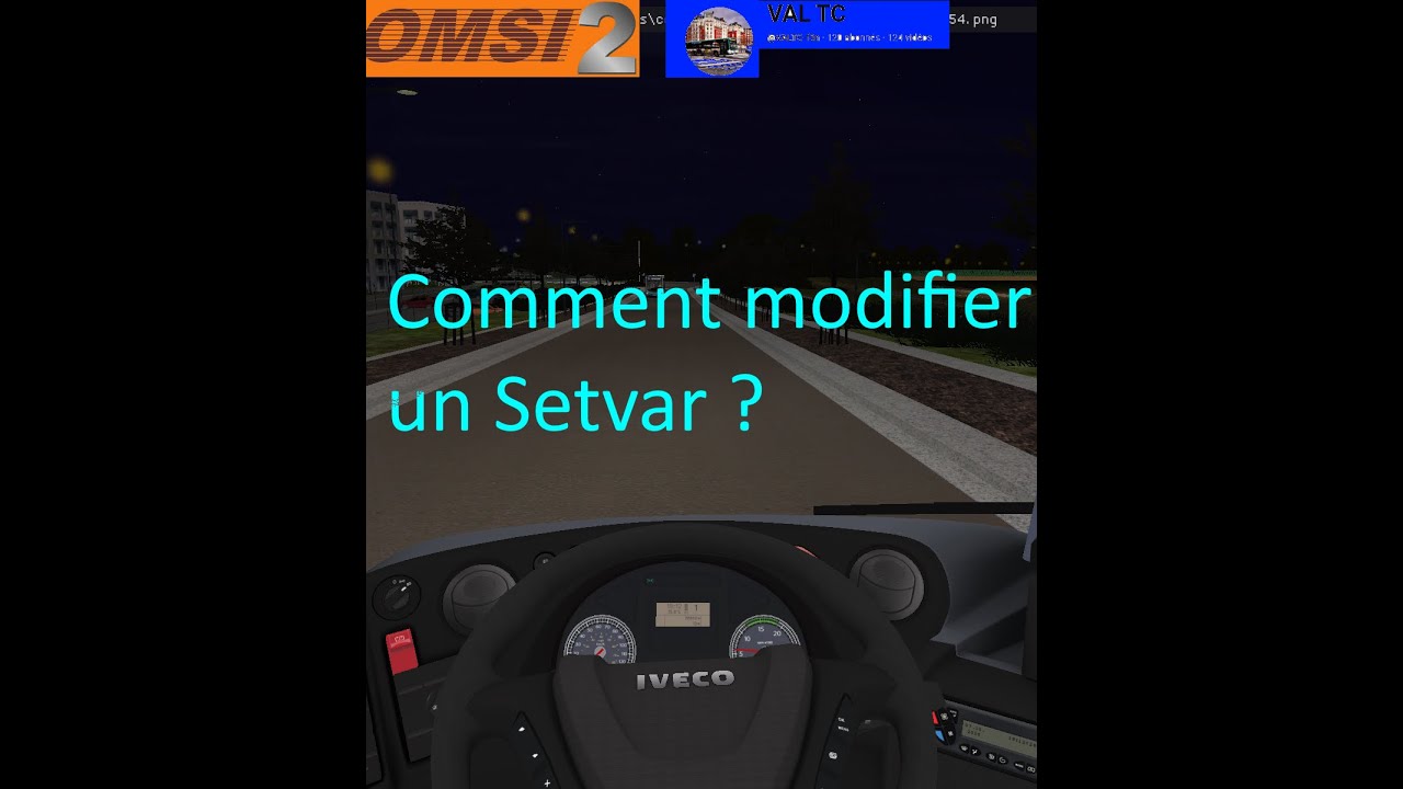 Comment Modifier un Setvar sur OMSI 2 ?
