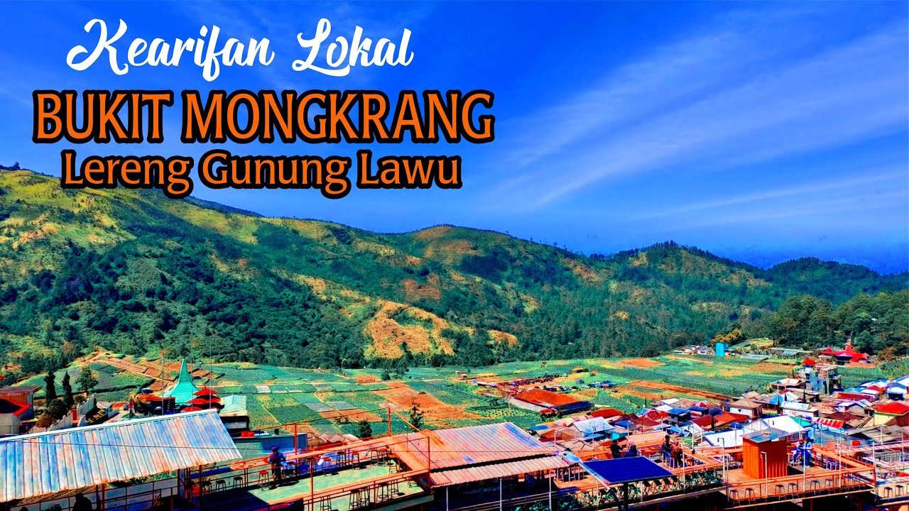 Perjalanan Indah nan Syahdu menuju BUKIT MONGKRANG di Lereng GUNUNG LAWU TAWANGMANGU