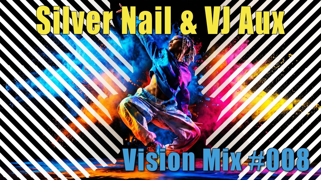Silver Nail and VJ Aux   Vision mix # 008