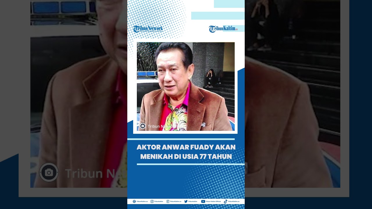 Aktor Anwar Fuady Bakal Menikah di Usia 77 Tahun