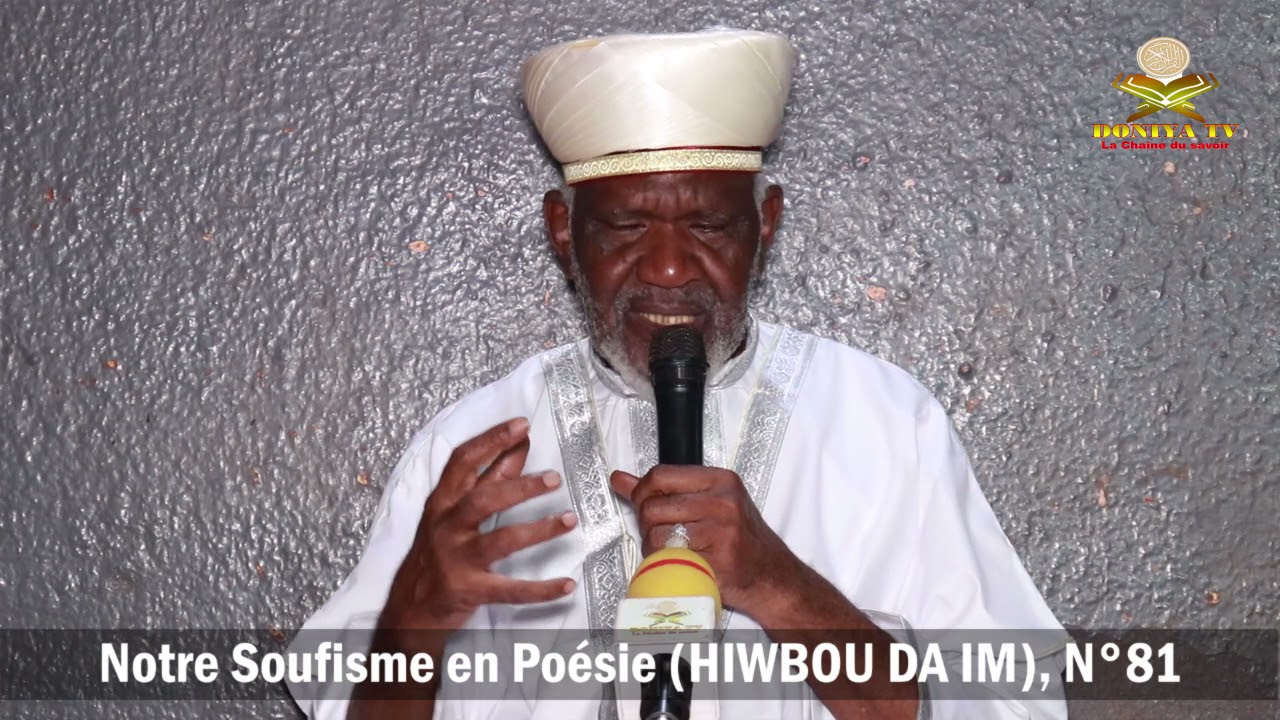 Explicasions de: (Notre Soufisme en Poésie) par Professeur Cheick Yacoub Doucouré. N°81.