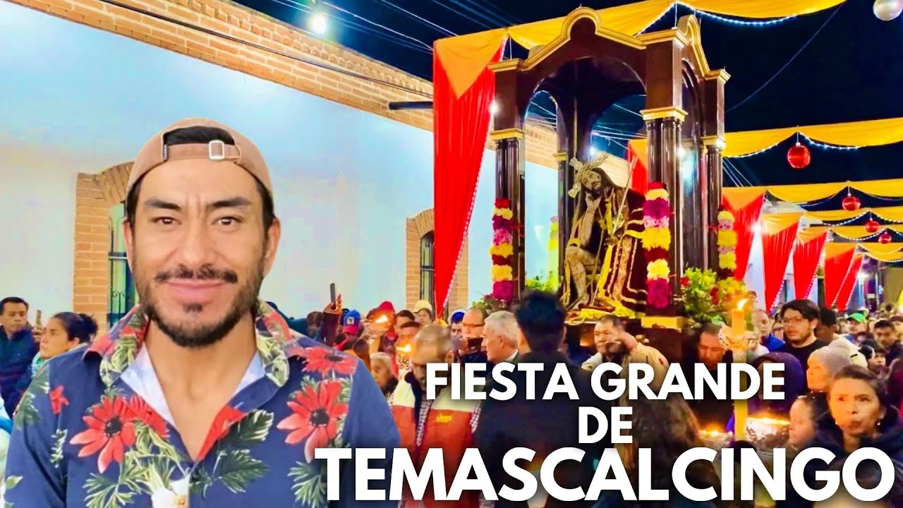 FIESTA GRANDE DE TEMASCALCINGO: Festividad del Señor de la Coronación 2025-2026 | DOCUMENTAL (HD)
