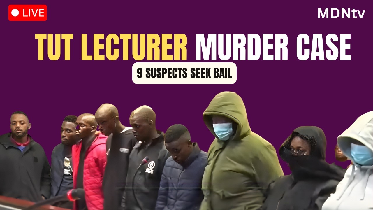 🚨 9 SUSPECTS SEEK BAIL IN TUT LECTURER MURDER CASE | SOSHANGUVE COURT UPDATE