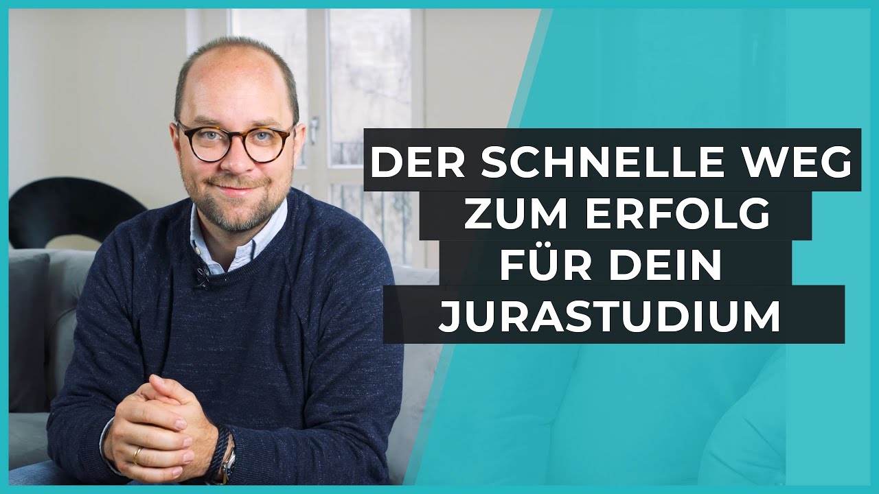 Der SCHNELLE Weg zum ERFOLG für dein Jurastudium