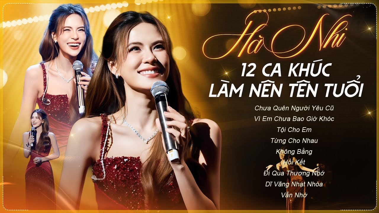 Top 12 Ca Khúc Làm Nên Tên Tuổi - HÀ NHI Live Playlist 2025 | Chưa Quên Người Yêu Cũ, Tội Cho Em