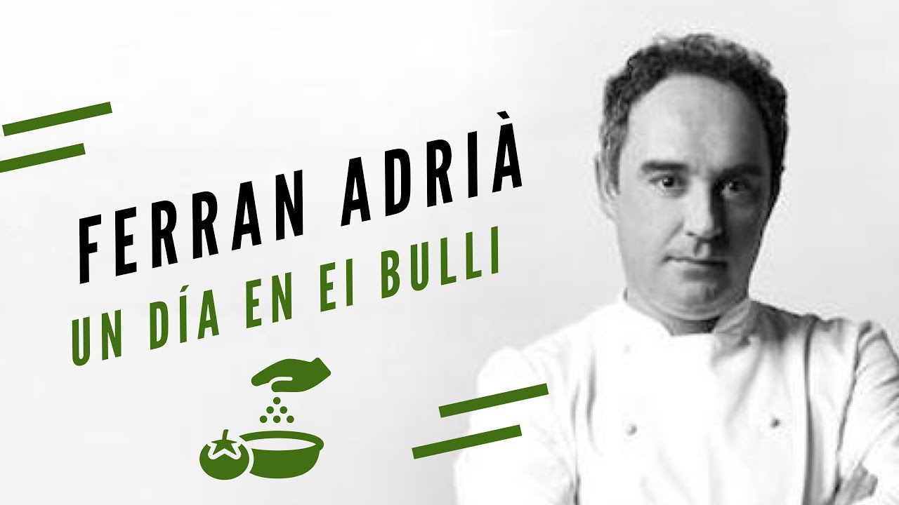 Descubre Un día en El Bulli de la mano de Ferran Adrià
