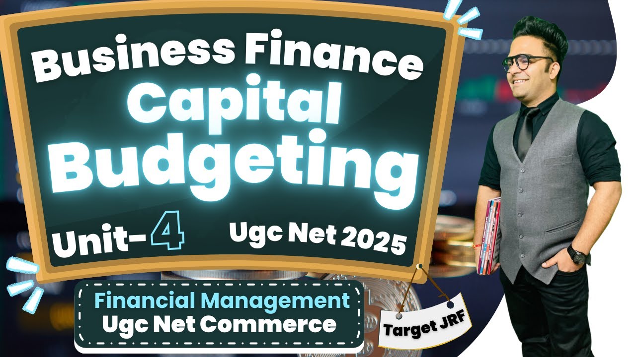 Capital Budgeting Complete Overview | Financial Management | UGC NET Commerce