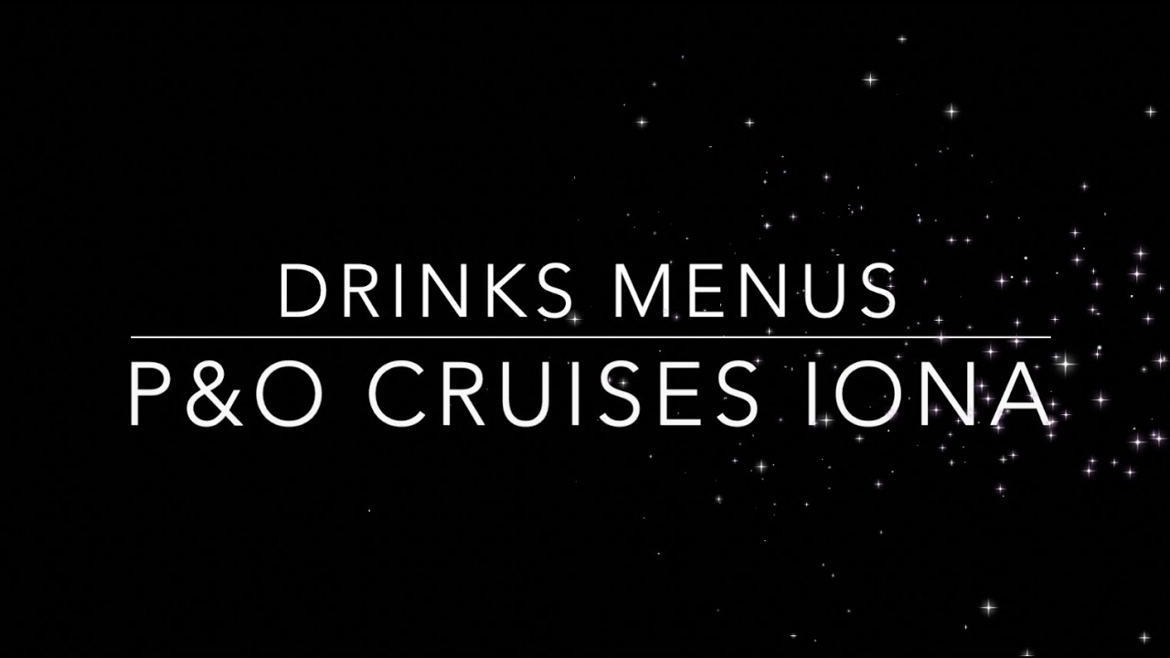 P&O Cruises Iona - Drinks Menus