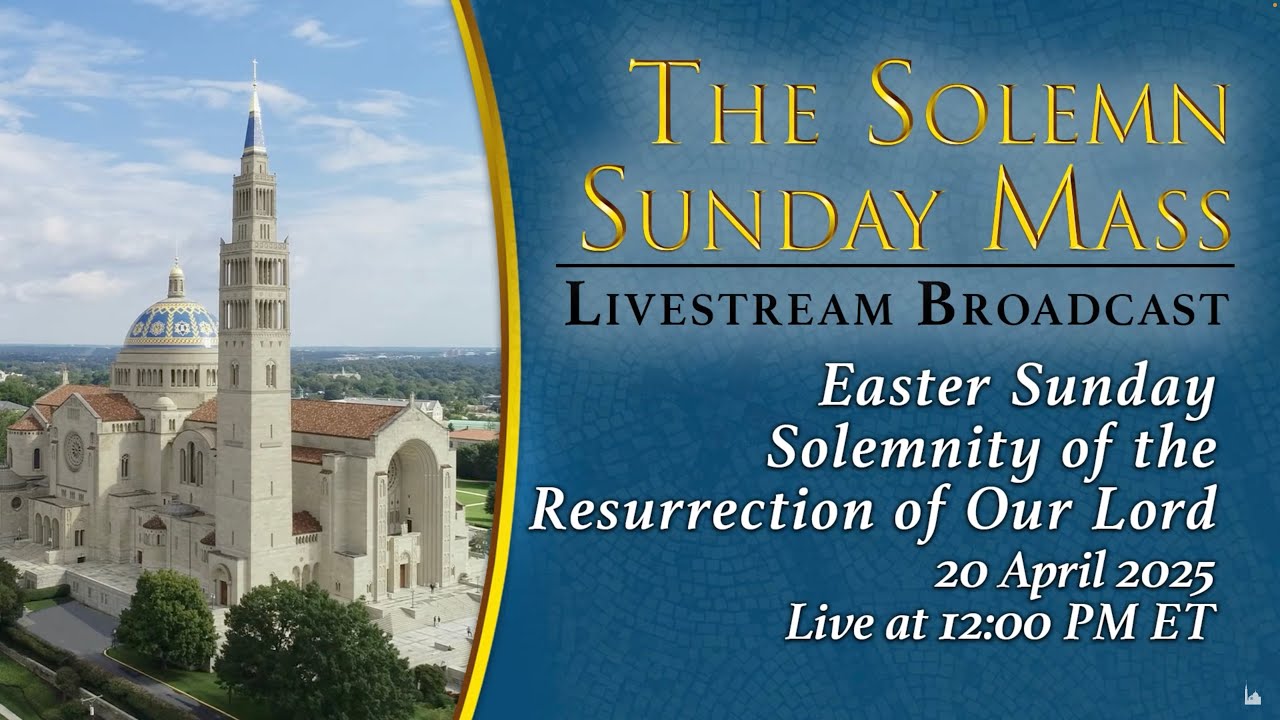 Easter Sunday Solemnity of the Resurrection of the Lord – April 20, 2025