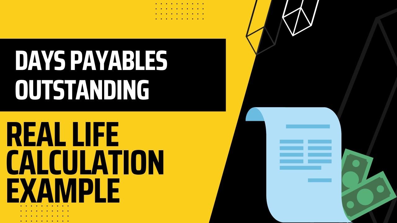 Days Payable Outstanding (DPO): Definition, Calculation, and Analysis