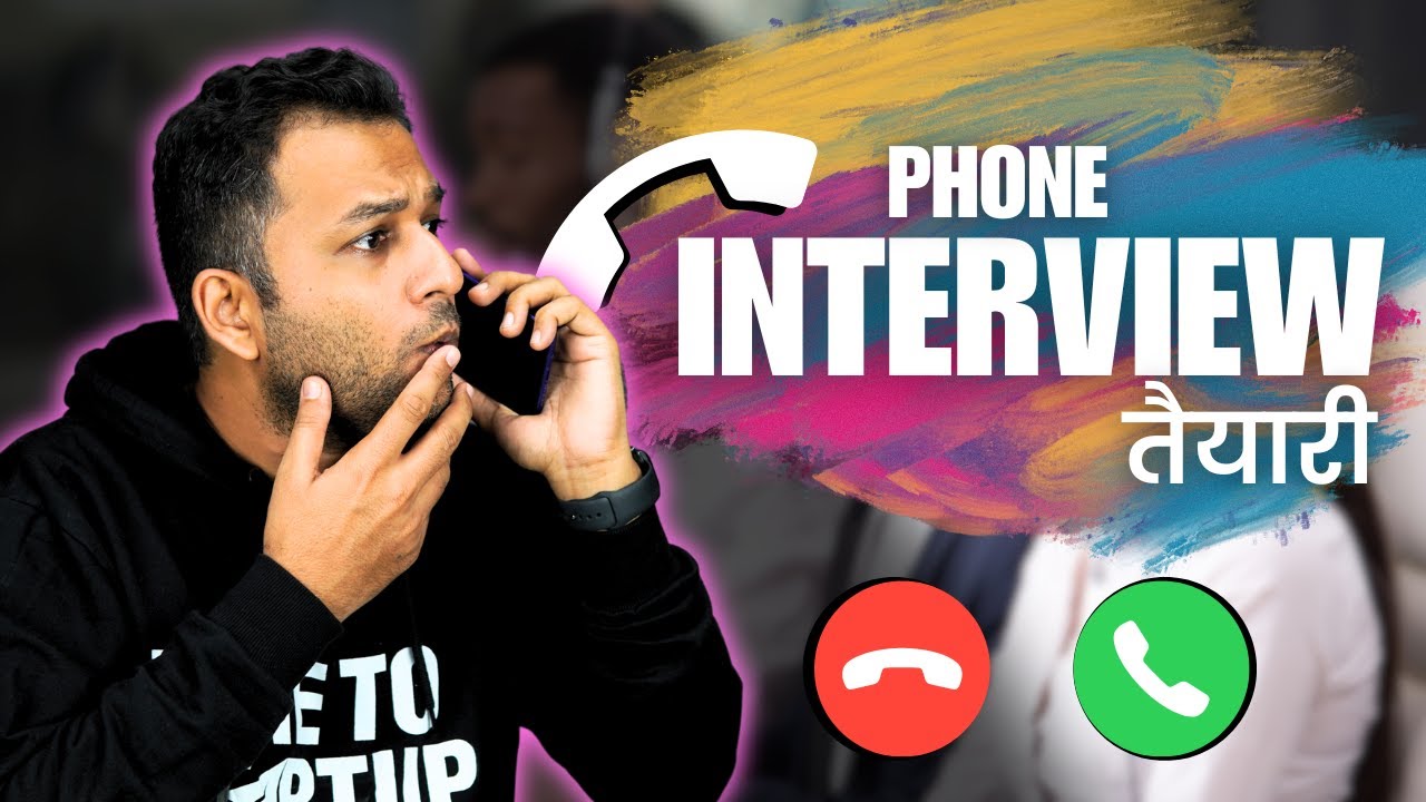 Phone Interview Tips - फ़ोन पर इंटरव्यू कैसे दें? Telephonic Interview Round Preparation