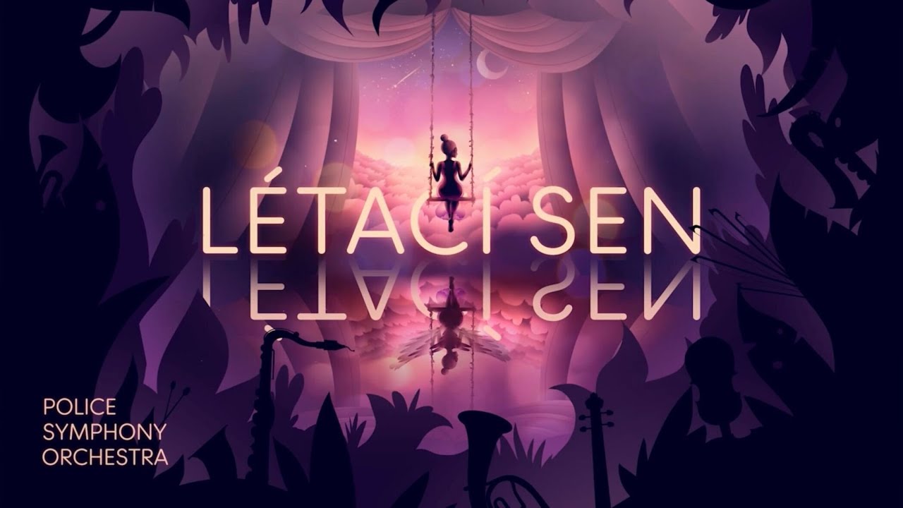 Létací sen | Police Symphony Orchestra & Jan Sklenář, Jozef Hruškoci, Vendula Příhodová, Duo Extend