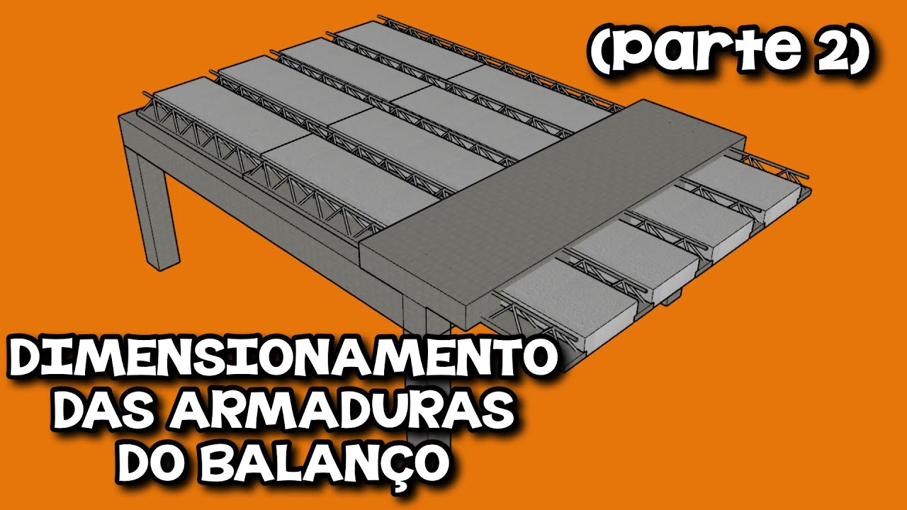 Dimensionamento do balanço da laje treliçada (Parte 2)