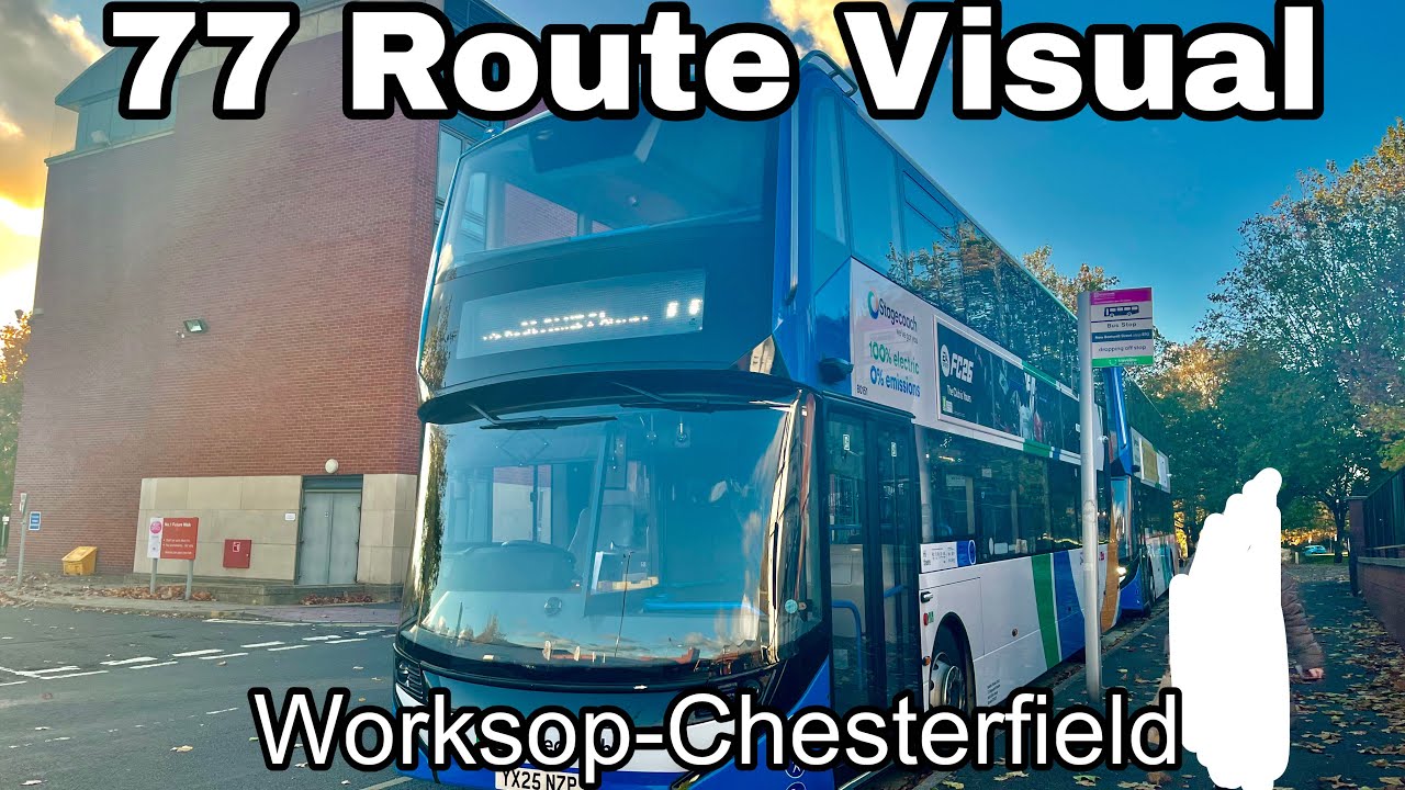 |FULL ROUTE VISUAL| Stagecoach East Midlands/Yorkshire 77 Worksop to Chesterfield 