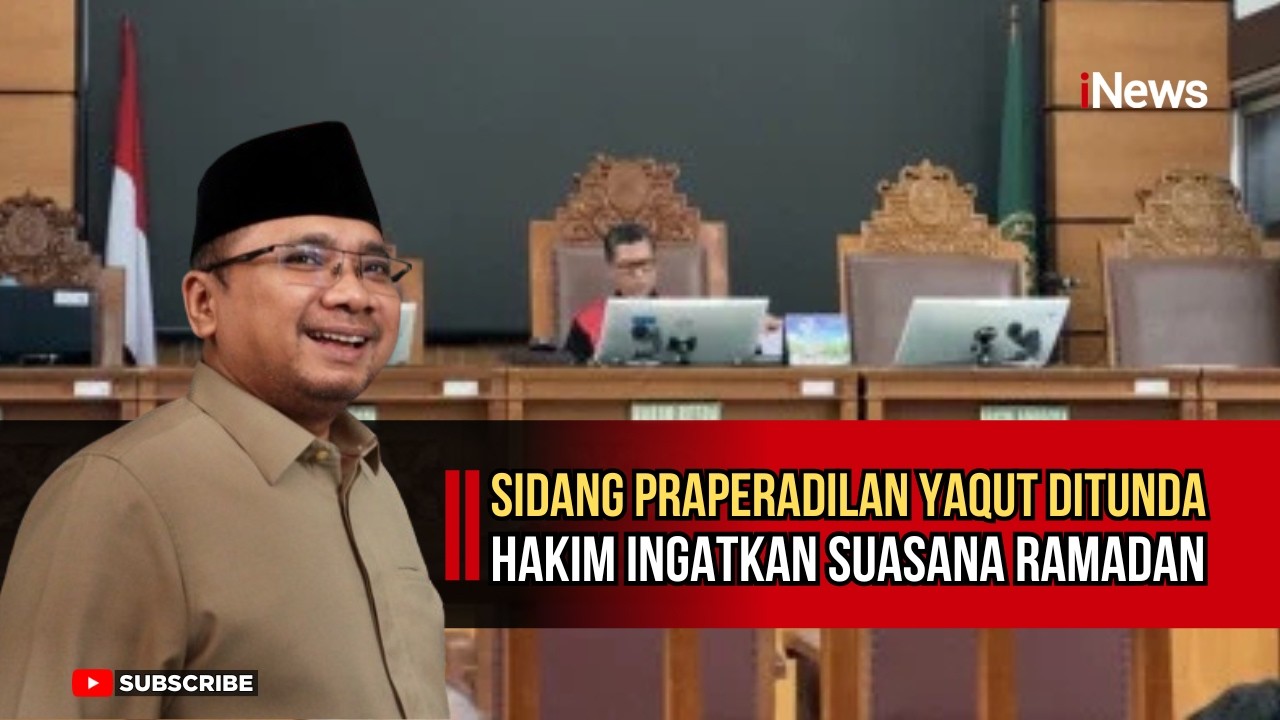 Riuh! Sidang Praperadilan Eks Menag Yaqut Vs KPK Ditunda, Hakim: 