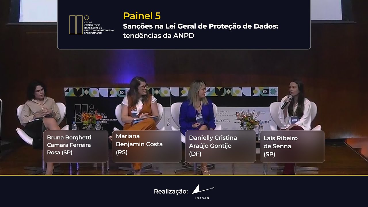 Painel 5 IIº CBDAS - Sanções na Lei Geral de Proteção de Dados: tendências da ANPD