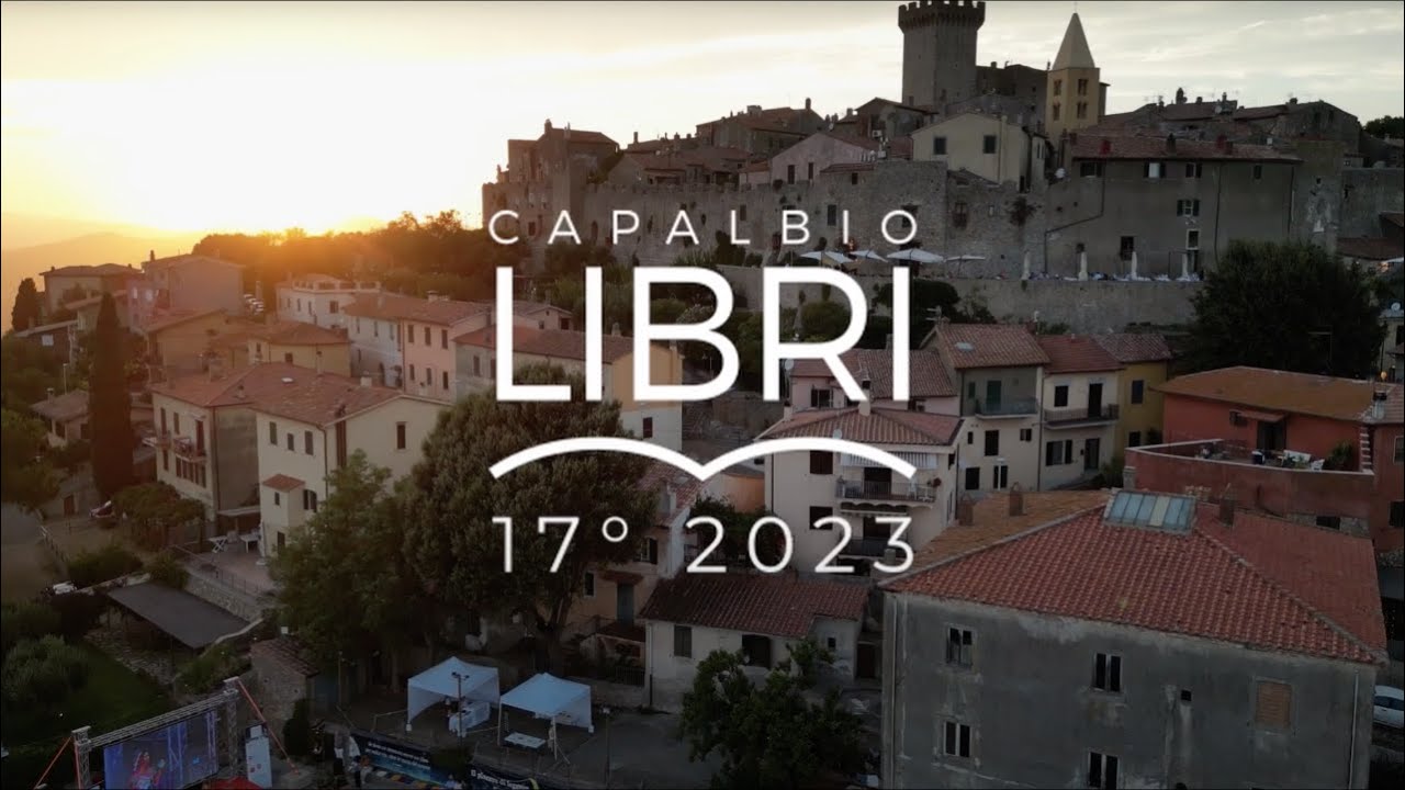 CAPALBIO LIBRI 2023 - XVII edizione 1-8 agosto 2023