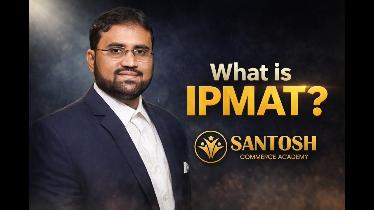 Crack IPMAT with Santosh Reddy Sir: Your Shortcut to IIM