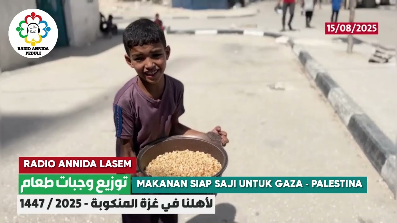 MAKANAN SIAP SAJI UNTUK GAZA | 15 AGUSTUS 2025