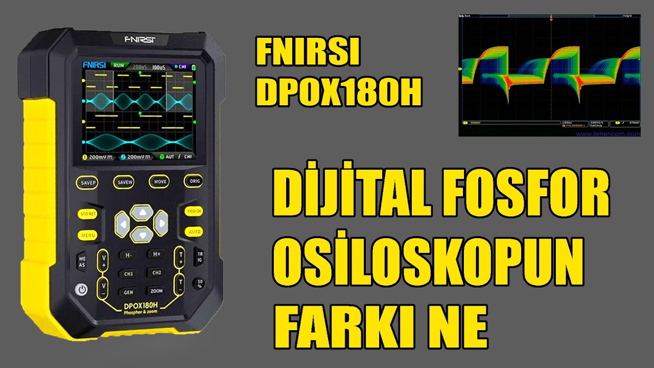 DİJİTAL FOSFOR OSİLOSKOPUN DİĞERLERİNDEN FARKI NEDİR?